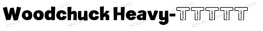 Woodchuck Heavy字体转换